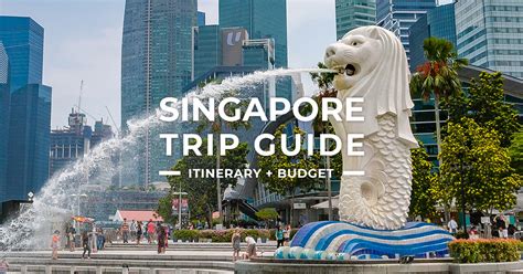 Singapore Travel Guide Blog, Itineray + Budget .